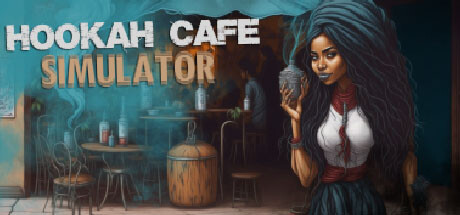 烟咖啡馆模拟器/Hookah Cafe Simulator【8G】-玩什么YX