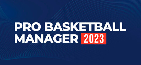 职业篮球经理2023/Pro Basketball Manager 2023【4G】-玩什么YX