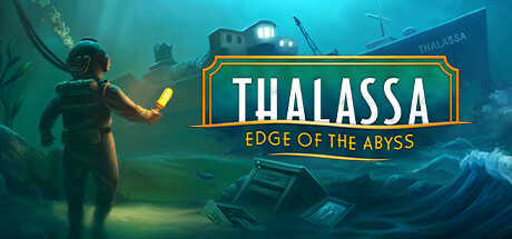 塔拉萨号：深渊边缘/Thalassa: Edge of the Abyss【16G】-玩什么YX