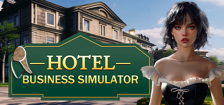 酒店商务模拟器/Hotel Business Simulator-玩什么YX