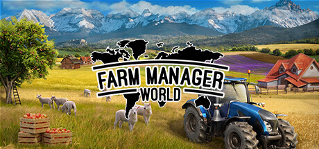 农场经营世界/Farm Manager World（更新Build.18775958）-玩什么YX